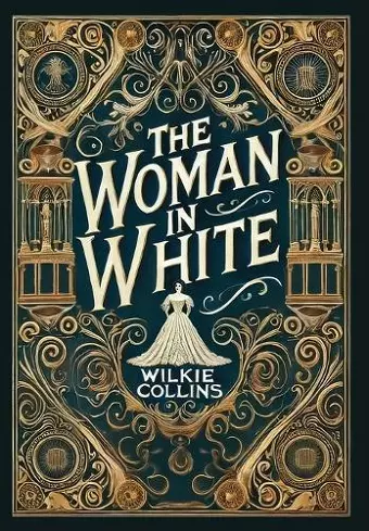 The Woman in White (Collector's Edition) (Laminated Hardback with Jacket) cover