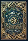 The Mabinogion (Collector's Edition) (Laminated Hardback with Jacket) cover