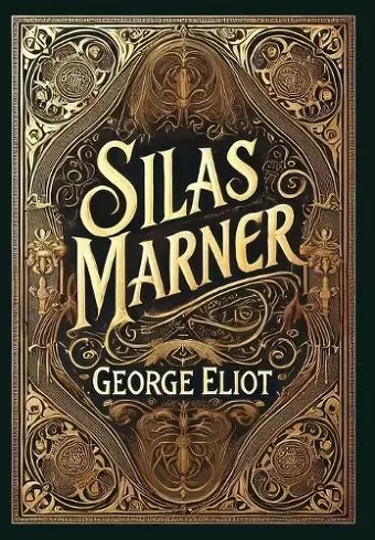 Silas Marner (Collector's Edition) (Laminated Hardback with Jacket) cover