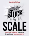 From Stuck to Scale cover
