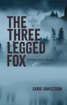Three Legged Fox: A Willow Island Mystery cover