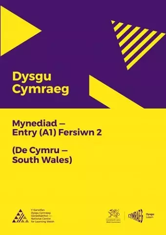 Dysgu Cymraeg: Mynediad (A1) - De Cymru/South Wales - Fersiwn 2 cover