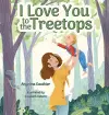 I Love You to the Treetops cover