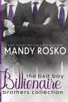 The Bad Boy Billionaire Brothers Collection cover