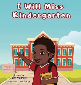 I Will Miss Kindergarten cover