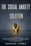 The Social Anxiety Solution cover