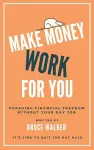 Make Money Work For You cover