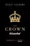 The Crown Dissected cover