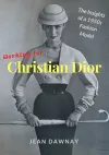 Working for Christian Dior cover