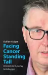 Facing Cancer, Standing Tall cover