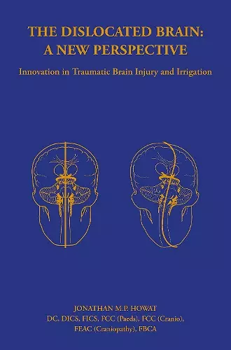 The Dislocated Brain: A New Perspective cover