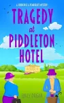 Tragedy at Piddleton Hotel cover