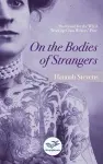 On the Bodies of Strangers cover