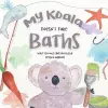 My Koala Doesn't Take Baths cover