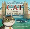 The Tower Bridge Cat and The Baby Whale cover