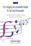 The Singing Accountant’s Guide To Tax And Accounts cover