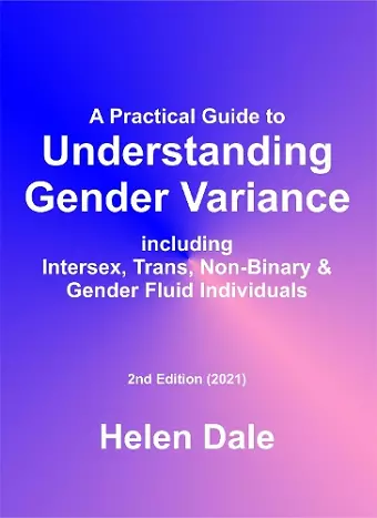 A Practical Guide to Understanding Gender Variance cover