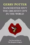 Manchester Isn't the Greatest City in the World cover