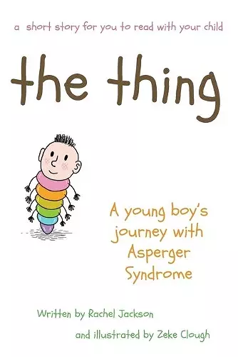 The Thing - A Young Boy's Journey with Asperger Syndrome cover