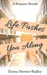 Life Pushes You Along cover