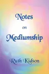 Notes on Mediumship cover