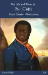 The Life and Times of Paul Cuffe cover