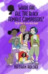 Where Are All The Black Female Composers cover
