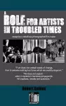 A Role for Artists in Troubled Times cover