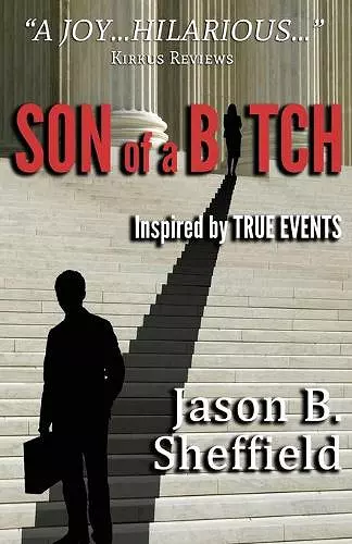 Son of a Bitch: Inspired by True Events cover