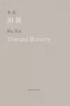 Toward Bravery and Other Poems cover