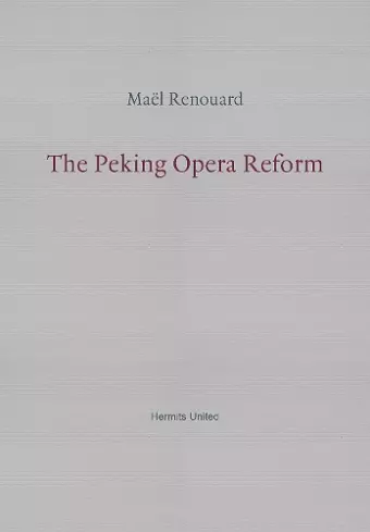 The Peking Opera Reform cover