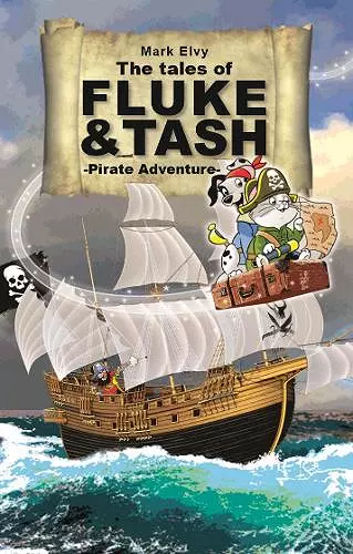 The Tales of Fluke and Tash - Pirate Adventure cover