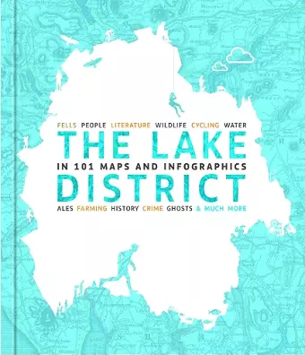 The Lake District in 101 Maps and Infographics cover