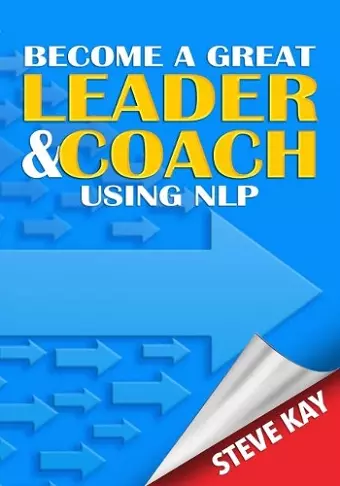 Become a Great Leader & Coach Using NLP cover