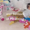The Joys and Sorrows of Parenting cover
