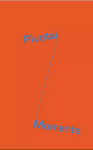 Pivotal Moments cover