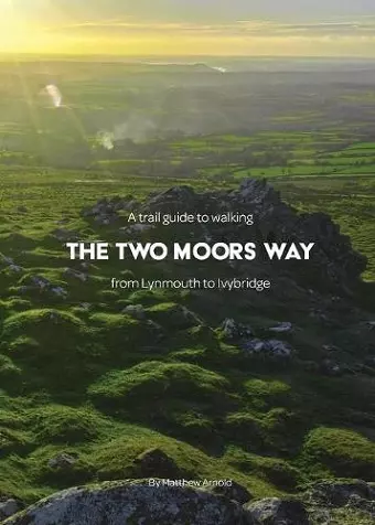 A Trail Guide to Walking The Two Moors Way cover