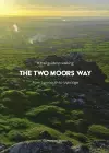 A Trail Guide to Walking The Two Moors Way cover