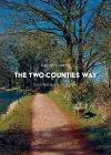 A Guide to Walking the Two Counties Way cover