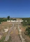 A trail guide to walking the Templer Way cover