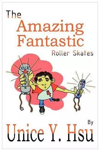 The Amazing Fantastic Roller Skates cover