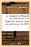 Des Dispositions Testamentaires En Droit Français. Des Règlements de Juges En Procédure: Thèse cover