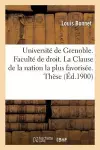 Université de Grenoble. Faculté de Droit. La Clause de la Nation La Plus Favorisée. Thèse cover