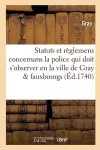 Statuts Et Règlemens Concernans La Police Qui Doit s'Observer En La Ville de Gray, Ses Fauxbourgs cover