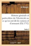 Histoire Générale & Particulière de l'Électricité, Ce Qu'en Ont Dit de Curieux Et d'Amusant Partie 3 cover