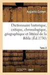 Dictionnaire Historique, Critique, Chronologique, Géographique Et Littéral de la Bible. Tome 2 cover