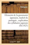 Elements de la Grammaire Japonaise, Traduit Du Portugais, cover