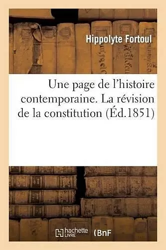 Une Page de l'Histoire Contemporaine. La Révision de la Constitution cover