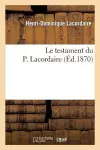 Le Testament Du P. Lacordaire cover