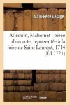 Arlequin, Mahomet: Pièce d'Un Acte, Représentée À La Foire de Saint-Laurent, 1714 cover